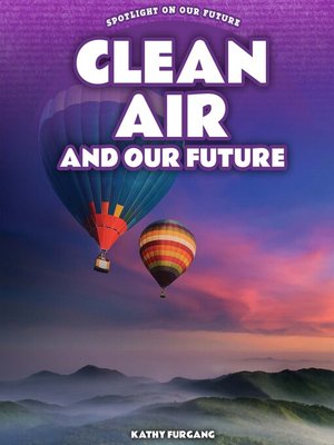 cover image of Clean Air and Our Future